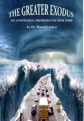 The Greater Exodus by Asher, Shmuel