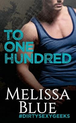 To One Hundred by Blue, Melissa