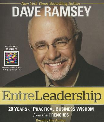 EntreLeadership: 20 Years of Practical Business Wisdom from the Trenches by Ramsey, Dave