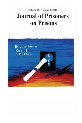 Journal of Prisoners on Prisons, V25 # 2 by Lehalle, Sandra