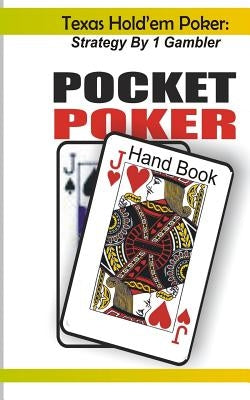 Texas Hold'em Poker: Strategy by 1 Gambler by Thomas, Tony