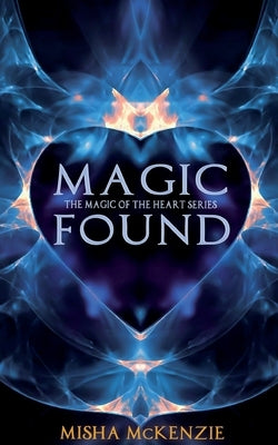 Magic Found by McKenzie, Misha