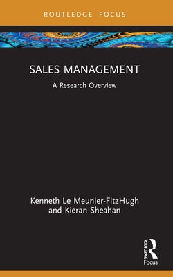 Sales Management: A Research Overview by Le Meunier-Fitzhugh, Kenneth