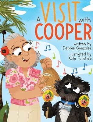 A Visit with Cooper by Gonzalez, Debbie