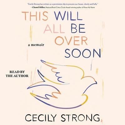 This Will All Be Over Soon: A Memoir by Strong, Cecily