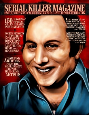 Serial Killer Magazine Issue 18 by Gilks, James