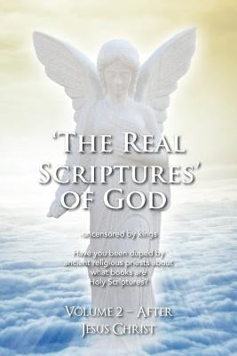 'The Real Scriptures' of God - New Testament by Platter, James