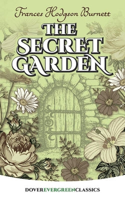 The Secret Garden by Burnett, Frances Hodgson