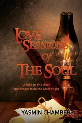 Love Sessions Of The Soul by Chambers, Yasmin