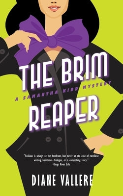 The Brim Reaper: A Samantha Kidd Mystery by Vallere, Diane