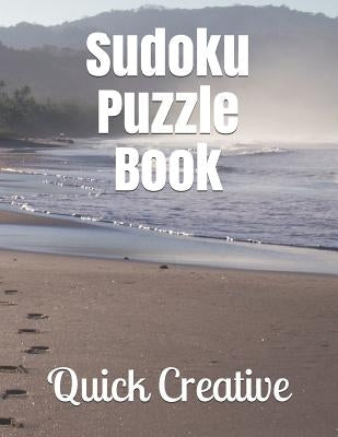 Sudoku Puzzle Book: Fun Beach Edition featuring 300 Sudoku Puzzles and Answers by Creative, Quick