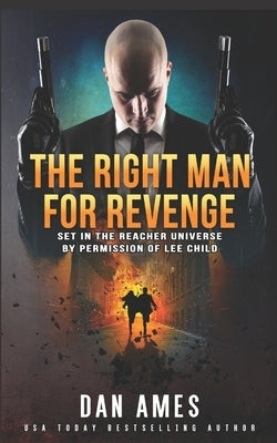 The Jack Reacher Cases (The Right Man For Revenge) by Ames, Dan