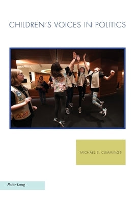 Children's Voices in Politics by Griffin, Michael