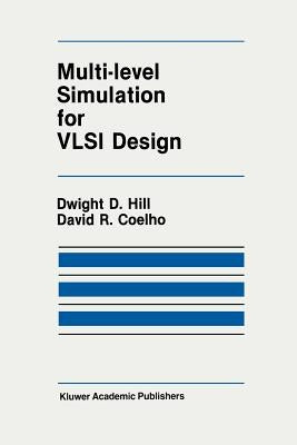 Multi-Level Simulation for VLSI Design by Hill, D. D.