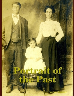 Portrait of the Past by Tester, Herman
