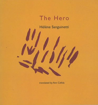 The Hero by Sanguinetti, H.