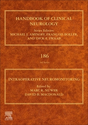 Intraoperative Neuromonitoring: Volume 186 by Nuwer, Marc R.
