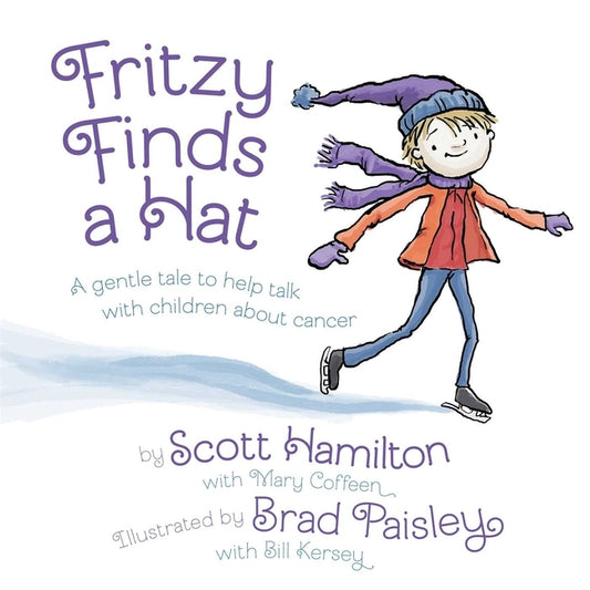 Fritzy Finds a Hat: A Gentle Tale to Help Talk with Children about Cancer by Hamilton, Scott