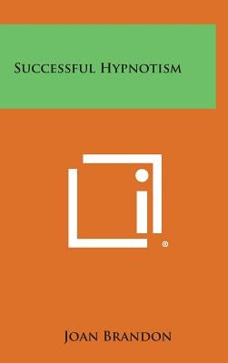 Successful Hypnotism by Brandon, Joan