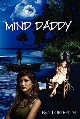 Mind Daddy by Griffith, Tj