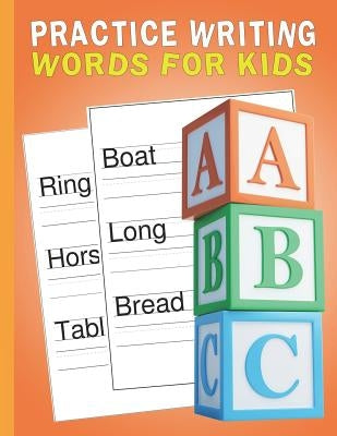 Practice Writing Words for Kids: Words Writing Exercise Workbook - Orange by Educational, Bigfoot