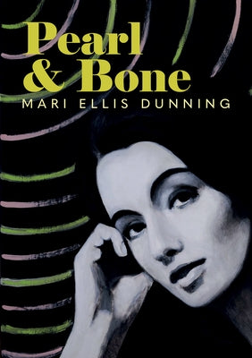 Pearl and Bone by Dunning, Mari Ellis