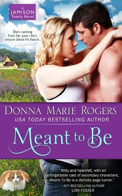 Meant to Be by Rogers, Donna Marie