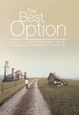 The Best Option by Agu, Jaachynma N. E.