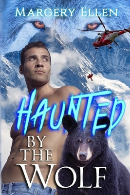 Haunted By The Wolf: Shannon by Ellen, Margery