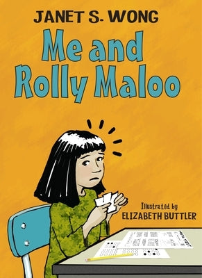 Me and Rolly Maloo by Wong, Janet S.