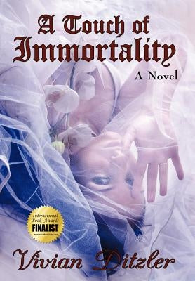 A Touch of Immortality by Ditzler, Vivian
