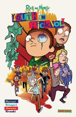 Rick and Morty: Youth in Rickvolt by Moreci, Michael