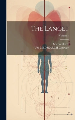 The Lancet; Volume 1 by Sciencedirect