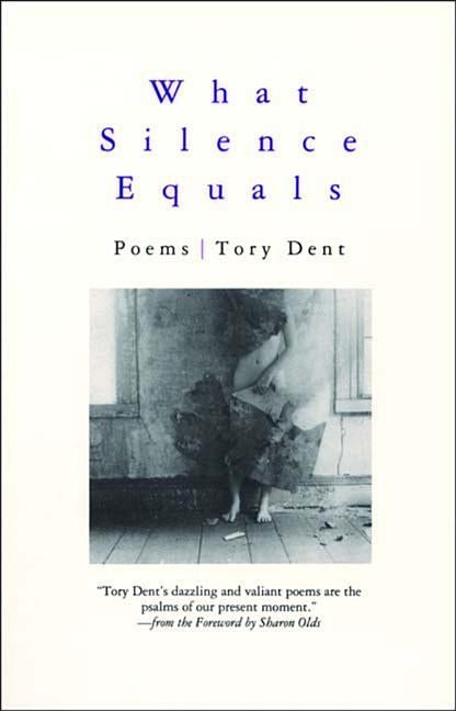 What Silence Equals by Dent, Tory