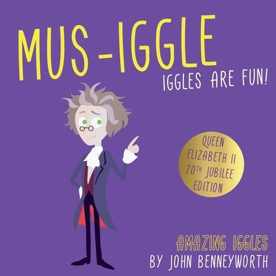 Mus-Iggle by Benneyworth, John