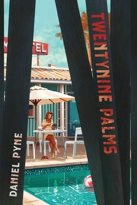 Twentynine Palms by Pyne, Daniel