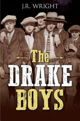 The Drake Boys: A High Plains Thriller by Wright, J. R.
