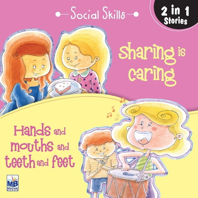 Social Skill: Hands and mouths and sharing is caring by Gogoi, Priyadarshani