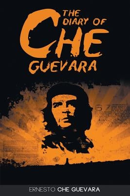 The Diary of Che Guevara by Guevara, Ernesto Che