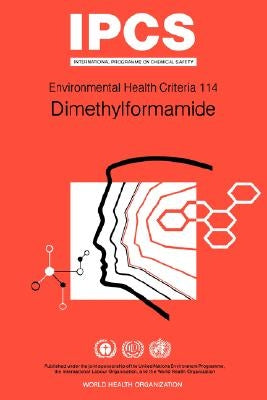 Dimethylformamide: Environmental Health Criteria Series No 114 by ILO