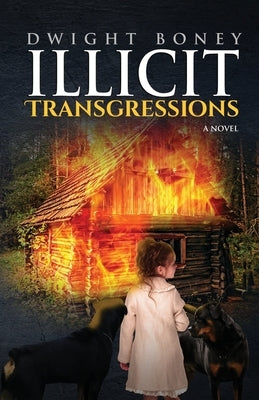 Illicit Transgressions by Boney, Dwight