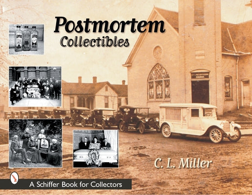 Postmortem Collectibles by Miller, C. L.