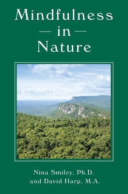 Mindfulness in Nature by Smiley, Nina