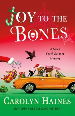Joy to the Bones by Haines, Carolyn
