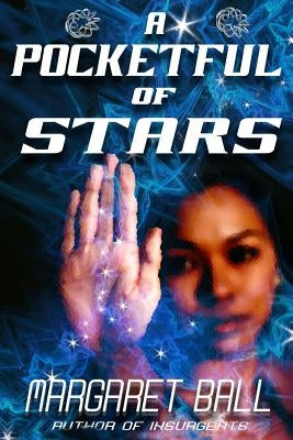 A Pocketful of Stars by Ball, Margaret