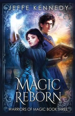 Magic Reborn by Kennedy, Jennifer