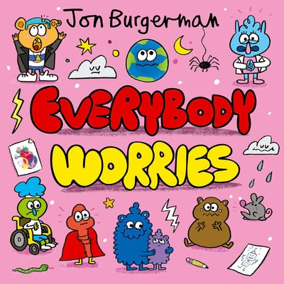 Everybody Worries by Burgerman, Jon