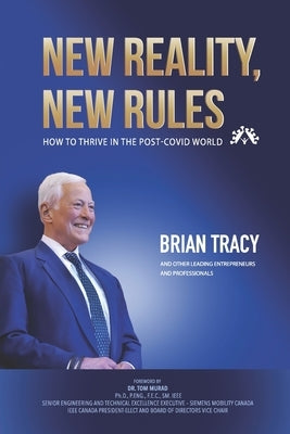 New Reality, New Rules: How to Thrive in the Post-Covid World by Murad, Tom
