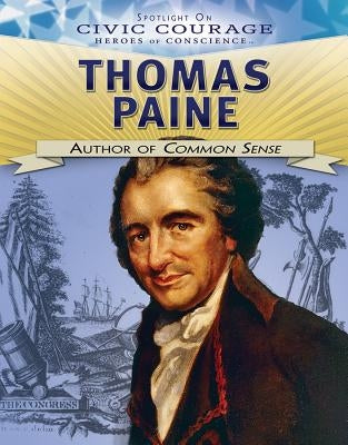 Thomas Paine: Author of Common Sense by Rauf, Don