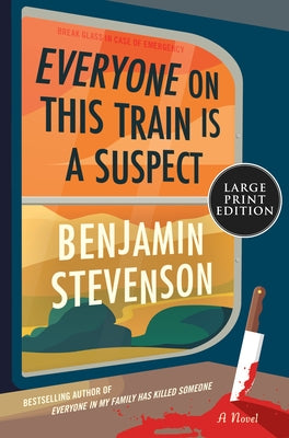 Everyone on This Train Is a Suspect by Stevenson, Benjamin